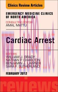 [AME]Cardiac Arrest, An Issue of Emergency Medicine Clinics (Original PDF)