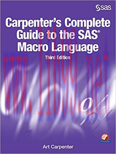 Carpenter&rsquo;s Complete Guide to the SAS Macro Language, Third Edition 3rd Edition,