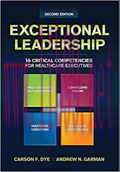 (PDF)Exceptional Leadership: 16 Critical Competencies for Healthcare Executives, Second Edition...