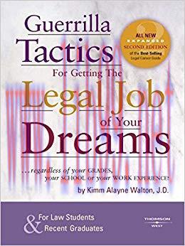 Guerrilla Tactics for Getting the Legal Job of your Dreams, 2d (Career Guides) 2nd Edition,