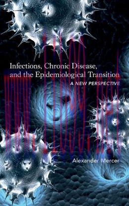 [AME]Infections, Chronic Disease, and the Epidemiological Transition: A New Perspective