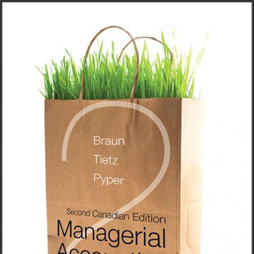 (SM)Managerial Accounting 2nd Canadian Edition Braun.zip