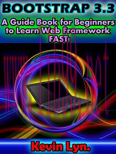 [FOX-Ebook]Bootstrap 3.3: A Guide Book for Beginners to Learn Web Framework Fast!