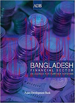 (PDF)Bangladesh Financial Sector: An Agenda for Further Reforms 1st Edition