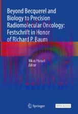 [PDF]Beyond Becquerel and Biology to Precision Radiomolecular Oncology: Festschrift in Honor of...