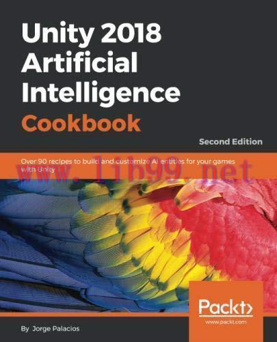 [FOX-Ebook]Unity 2018 Artificial Intelligence Cookbook, 2nd Edition