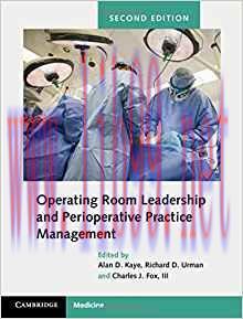[PDF]Operating Room Leadership and Perioperative Practice Management 2nd Edition