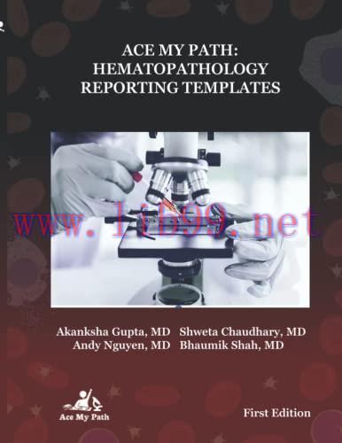 [AME]Ace My Path: Hematopathology Reporting Templates (Original PDF)