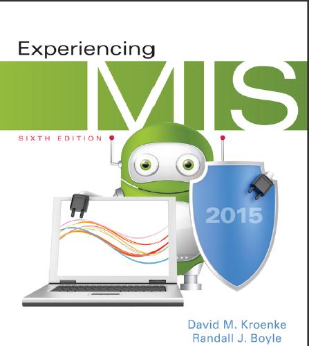 (Solution Manual)Experiencing MIS 6th Edition by David M. Kroenke.zip