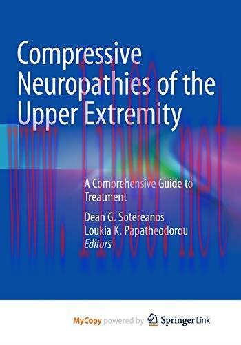 [AME]Compressive Neuropathies of the Upper Extremity: A Comprehensive Guide to Treatment (Origi...