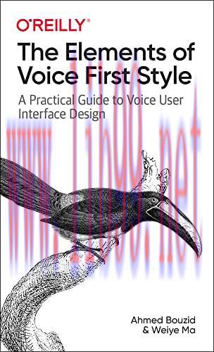 [FOX-Ebook]The Elements of Voice First Style: A Practical Guide to Voice User Interface Design