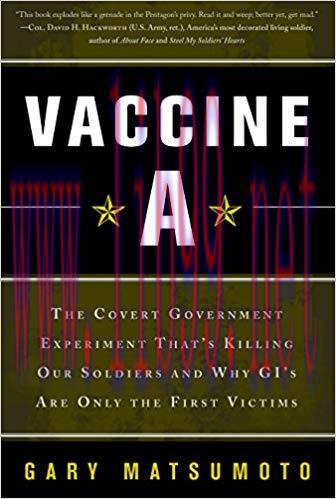 (PDF)Vaccine A: The Covert Government Experiment That&rsquo;s Killing Our Soldiers&ndash;and Why GI&rsquo;s Are O...