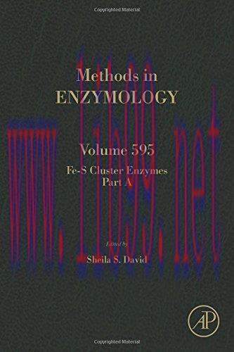[AME]Fe-S Cluster Enzymes Part A, Volume 595 (Methods in Enzymology) (EPUB)