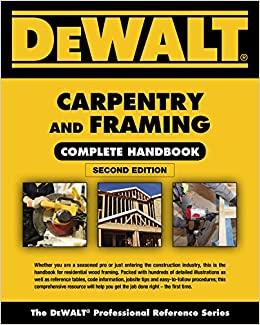 (PDF)DEWALT Carpentry and Framing Complete Handbook (DEWALT Series) 2nd Edition