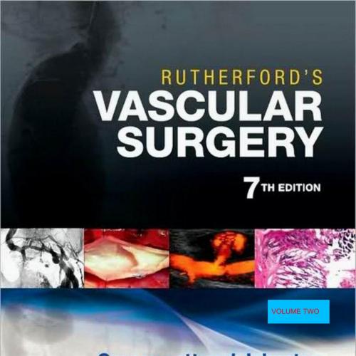 Rutherford's Vascular Surgery, 7th Edition VOL2