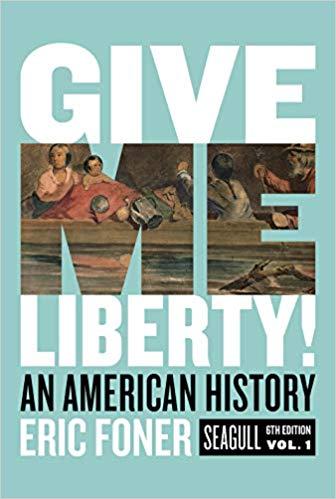 (PDF)Give Me Liberty! An American History (Seagull Sixth Edition) (Vol. Volume One) 6th Edition