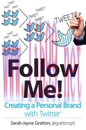 [FOX-Ebook]Follow Me! Creating a Personal Brand with Twitter
