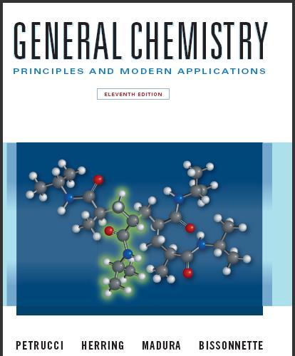 (Test Bank)General Chemistry Principles and Modern Applications 11th Edition by Ralph H. Petruc...