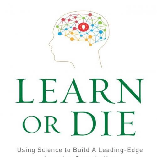 Learn or Die - Edward D. Hess - Edward D. Hess