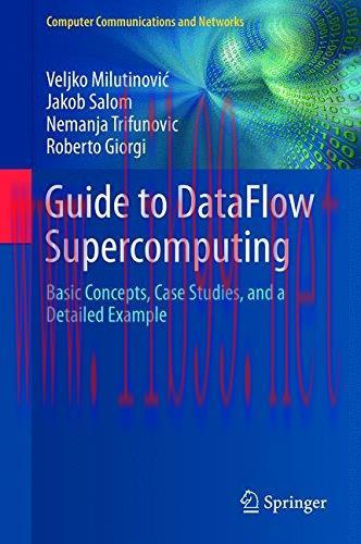 [FOX-Ebook]Guide to DataFlow Supercomputing: Basic Concepts, Case Studies, and a Detailed Examp...