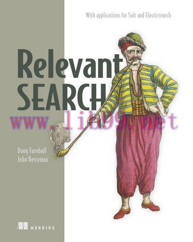 [FOX-Ebook]Relevant Search: With applications for Solr and Elasticsearch