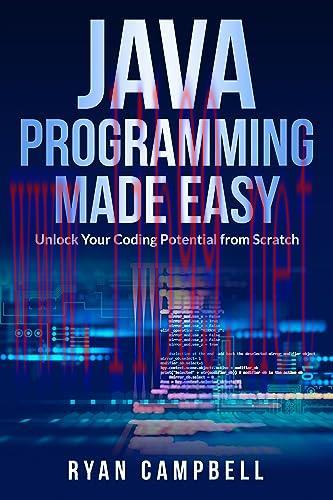 [FOX-Ebook]Java Programming Made Easy: Unlock Your Coding Potential from_ Scratch