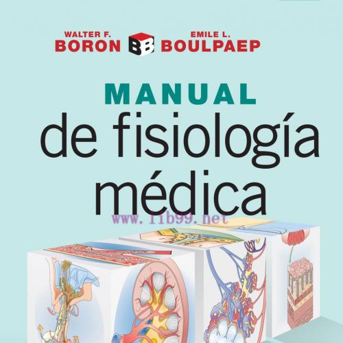 [AME]Boron y Boulpaep. Manual de fisiolog&iacute;a m&eacute;dica (Original PDF)