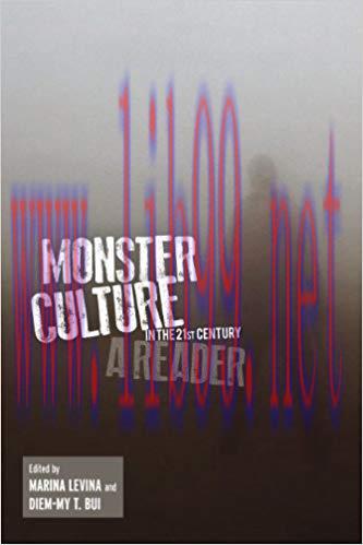 Monster Culture in the 21st Century: A Reader 1st Edition,