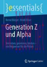 [PDF]Generation Z und Alpha: Verstehen, gewinnen, binden &ndash; ein Wegweiser f&uuml;r die Polizei