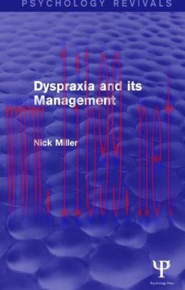 [AME]Dyspraxia and its Management (Psychology Revivals)