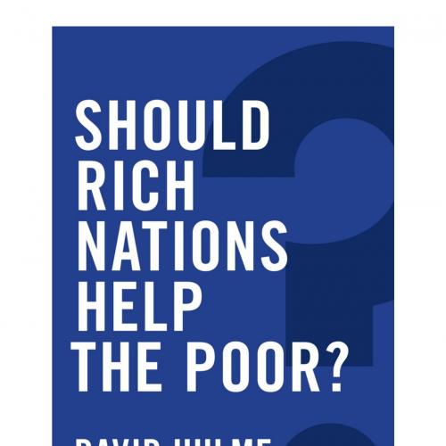 Should Rich Nations Help the Poor - Hulme, David & Parsons, Glenn