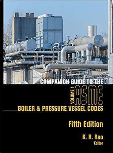 Companion Guide to the ASME Boiler and Pressure Vessel Codes, Volume 1, Fifth Edition