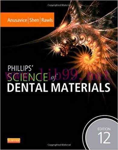 [PDF]Phillips&rsquo; Science of Dental Materials, 12th Edition