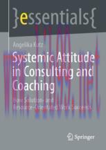 [PDF]Systemic Attitude in Consulting and Coaching: How Solution- and Resource-orientated Work S...
