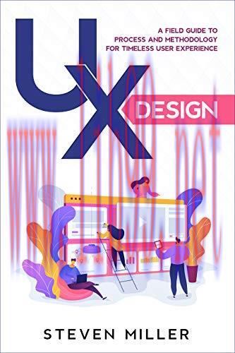[FOX-Ebook]UX Design: A Field Guide To Process And Methodology For Timeless User Experience