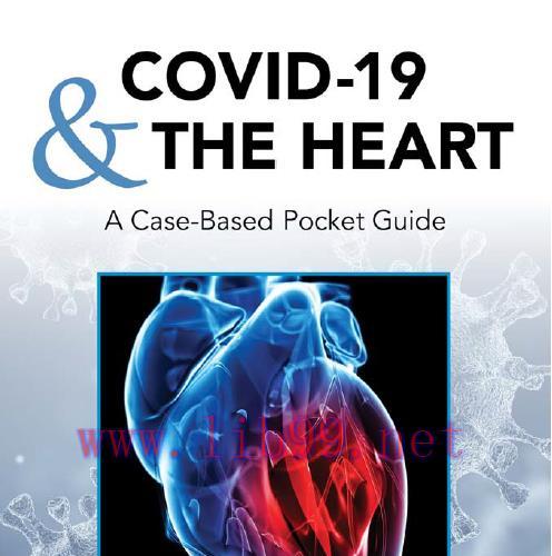 [AME]COVID-19 and The Heart: A Case-Based Pocket Guide (True PDF)