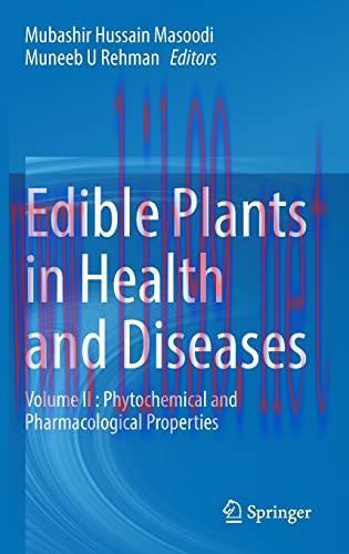 [AME]Edible Plants in Health and Diseases: Volume II : Phytochemical and Pharmacological Proper...