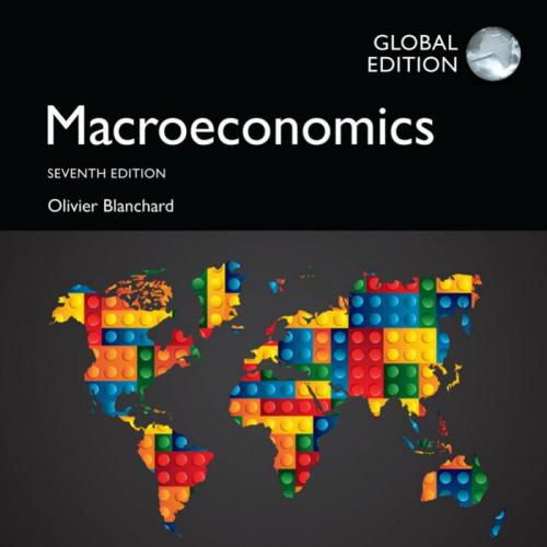 Macroeconomics 7th Global Edition Olivier Blanchard