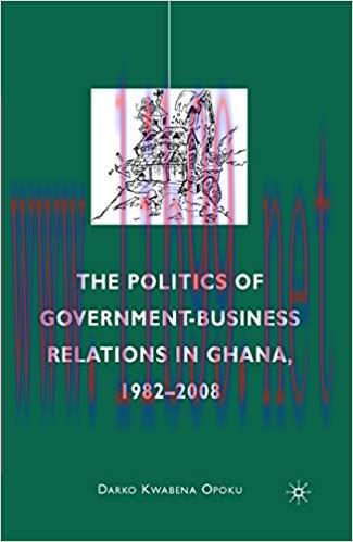 (PDF)The Politics of Government-Business Relations in Ghana, 1982-2008 2010 Edition