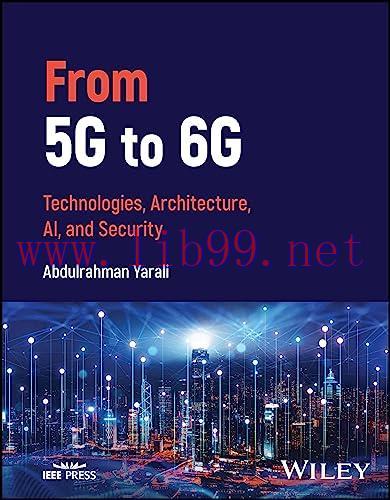 [FOX-Ebook]From_ 5G to 6G: Technologies, Architecture, AI, and Security