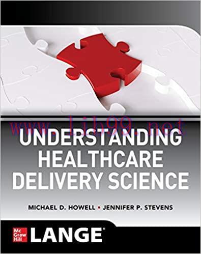 [PDF]Understanding Healthcare Delivery Science [Michael D. Howell]