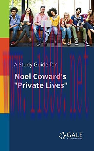 (PDF)A Study Guide for Noel Coward’s “Private Lives” (Drama For Students)
