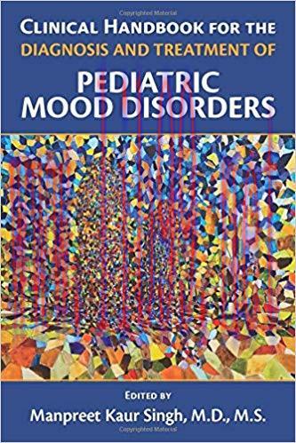 [PDF]Clinical Handbook for the Diagnosis and Treatment of Pediatric Mood Disorders [Manpreet Ka...