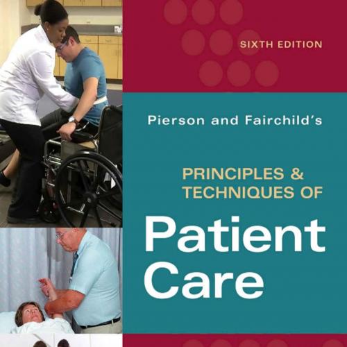 Pierson and Fairchild's Principles & Techniques of Patient Care