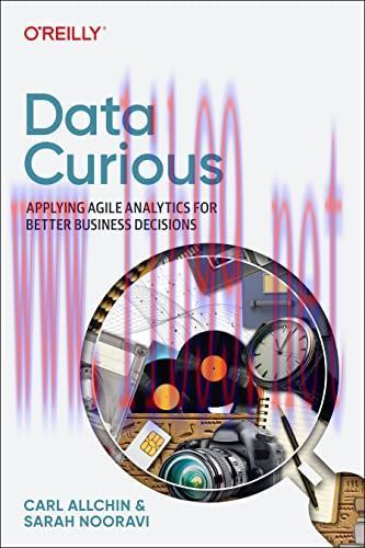 [FOX-Ebook]Data Curious: Applying Agile Analytics for Better Business Decisions