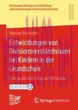 [PDF]Entwicklungen von Divisionsverst&auml;ndnissen bei Kindern in der Grundschule: Eine qualitative...