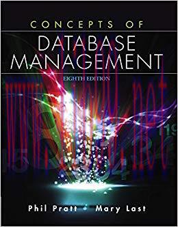 Concepts of Database Management 8th Edition,