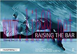 (PDF)Raising the Bar: Creating Value with the UN Global Compact 1st Edition