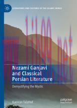 [PDF]Nezami Ganjavi and Classical Persian Literature: Demystifying the Mystic