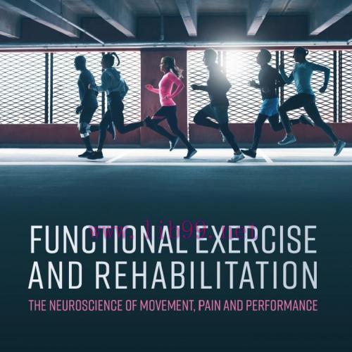 [AME]Functional Exercise and Rehabilitation: The Neuroscience of Movement, Pain and Performance...